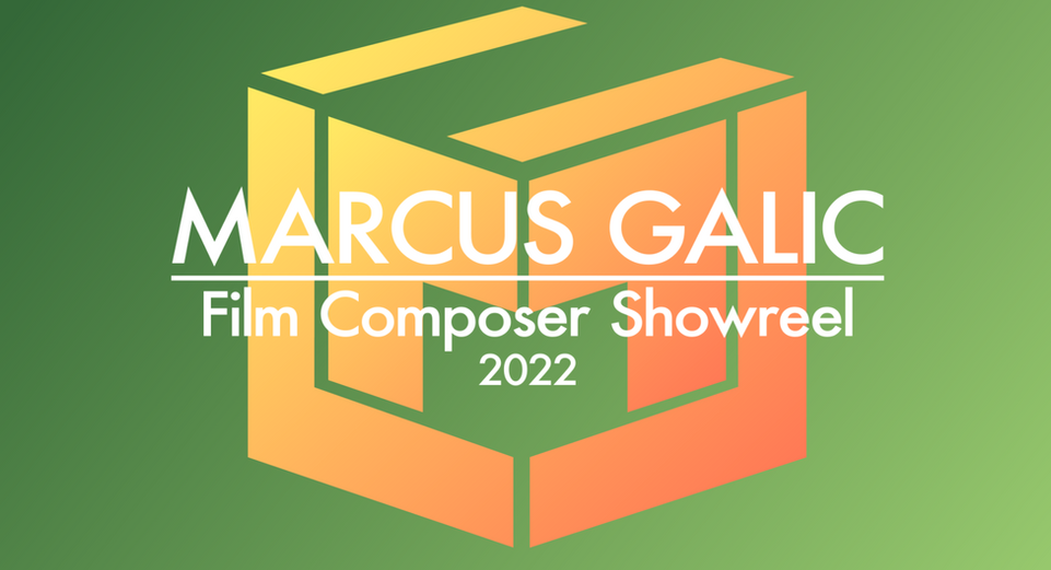 Marcus Galic Film Composer Showreel 2022